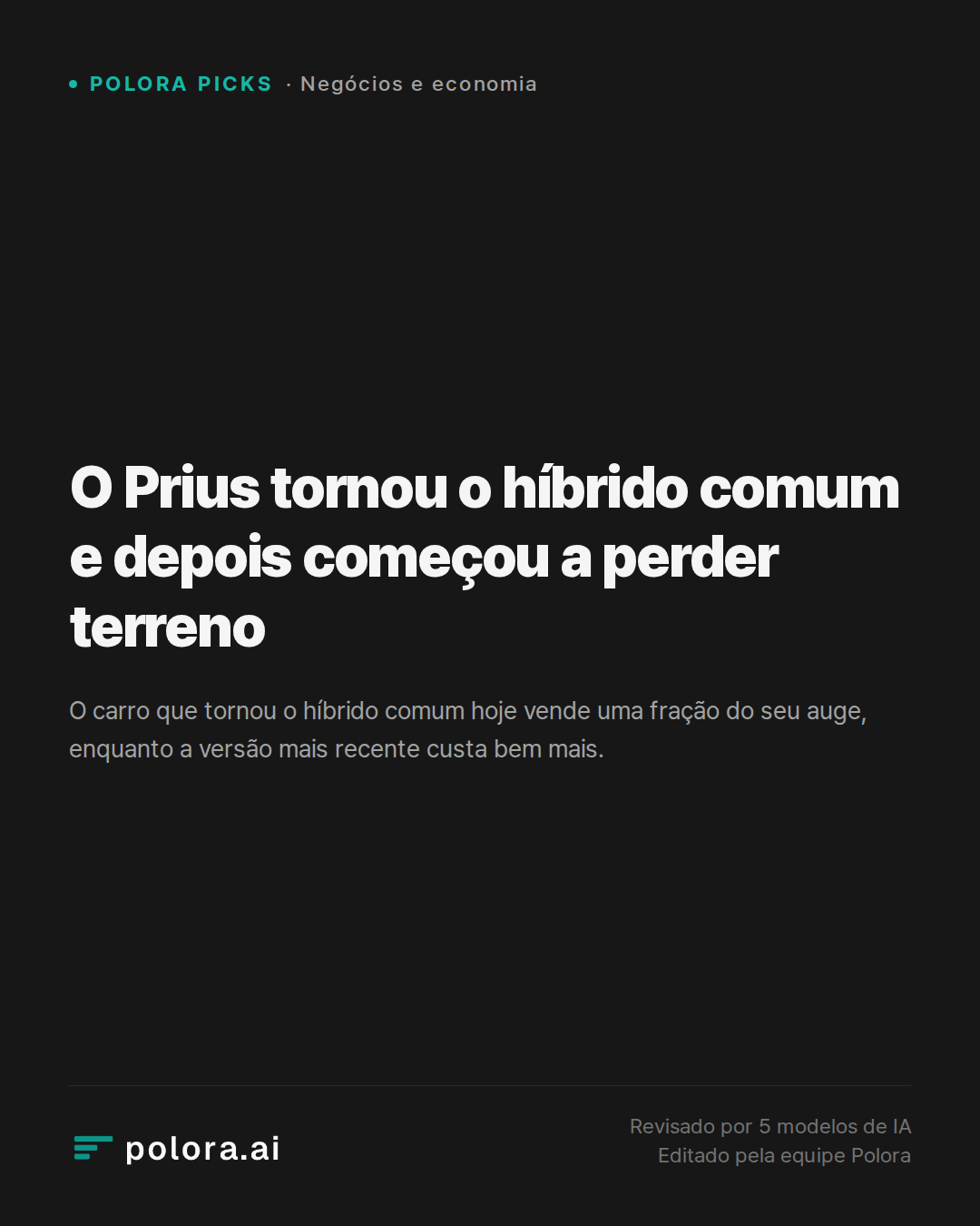 O Prius tornou o híbrido comum e depois começou a perder terreno