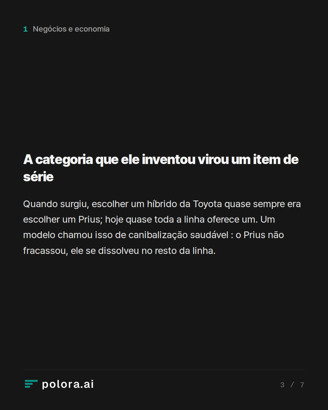 A categoria que ele inventou virou um item de série