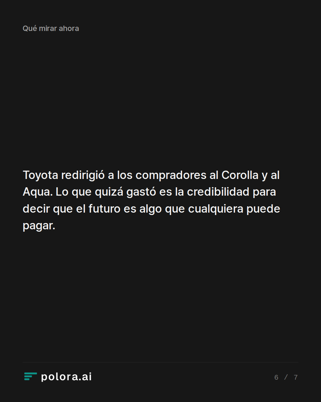 Toyota redirigió a los compradores al Corolla y al Aqua. Lo que quizá gastó es la credibilidad para decir que el futuro es algo que cualquiera puede pagar.