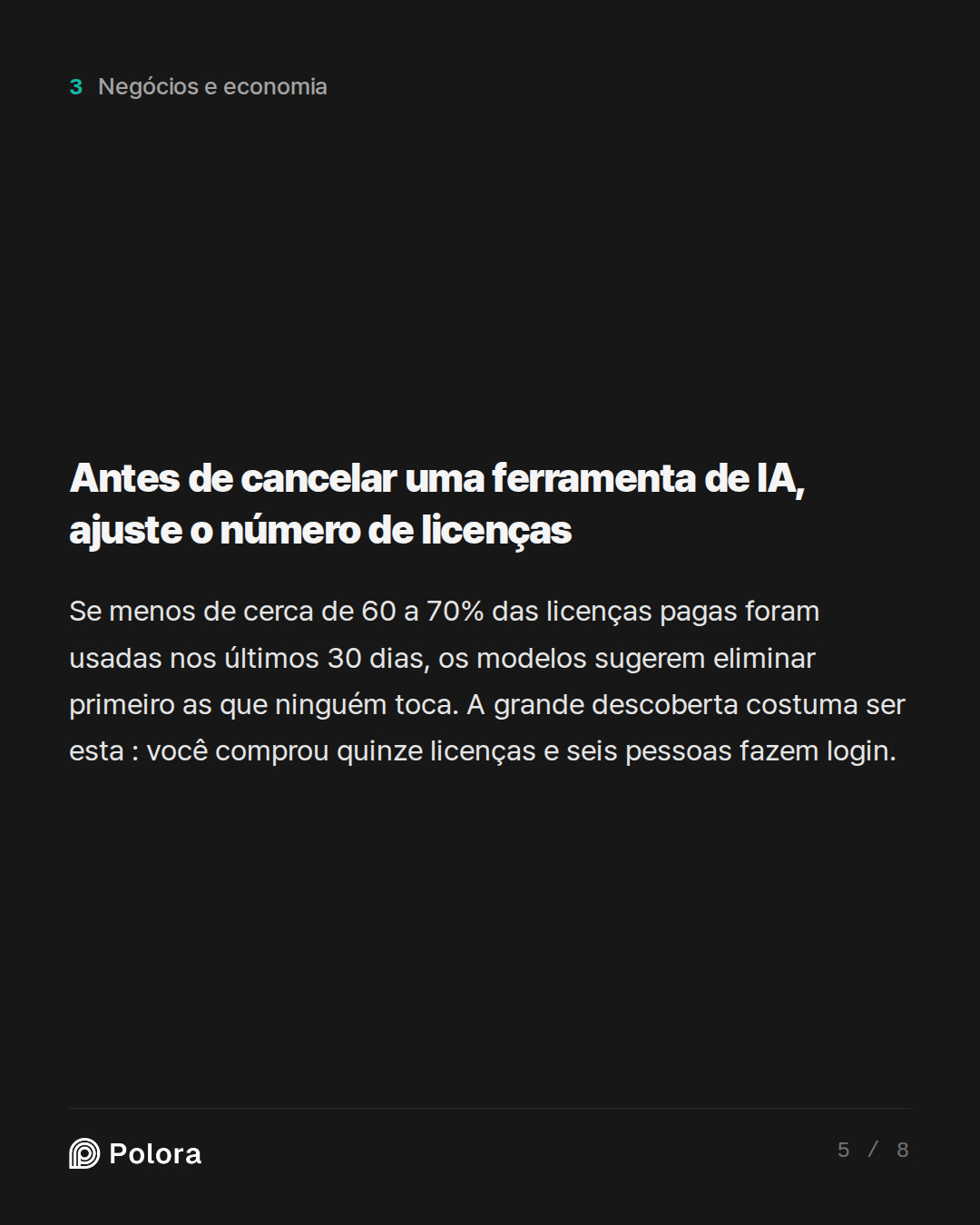 Antes de cancelar uma ferramenta de IA, ajuste o número de licenças