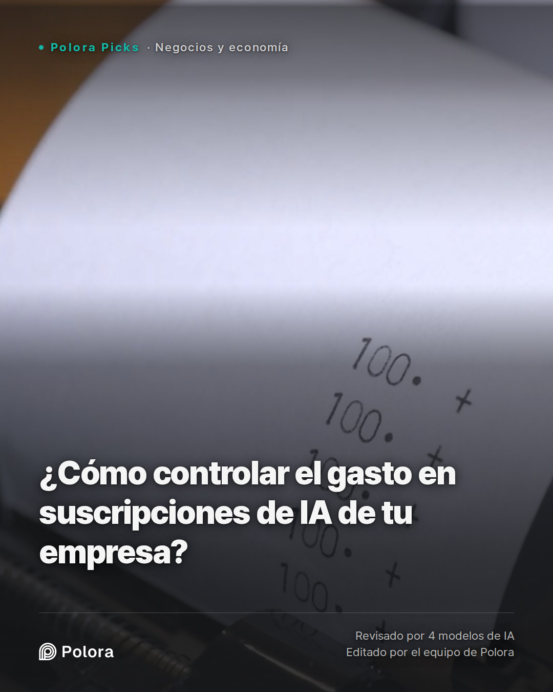 ¿Cómo controlar el gasto en suscripciones de IA de tu empresa?