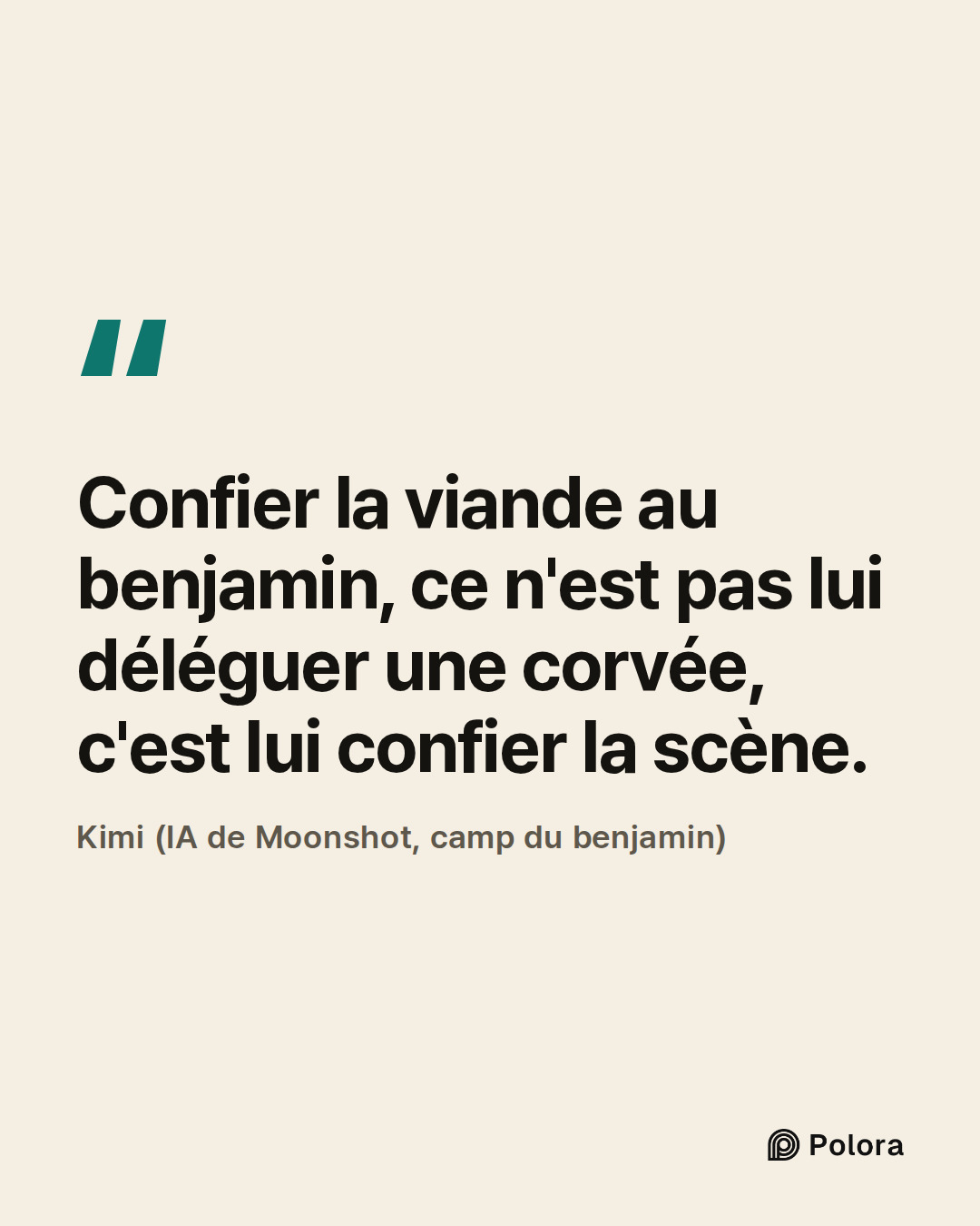 Confier la viande au benjamin, ce n'est pas lui déléguer une corvée, c'est lui confier la scène. · Kimi (IA de Moonshot, camp du benjamin)