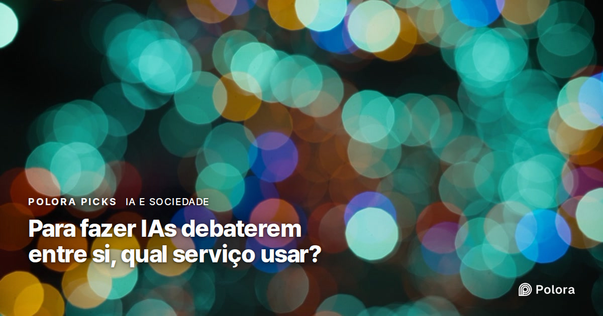 Como fazer várias IAs debaterem entre si? Um teste na Polora compara os serviços