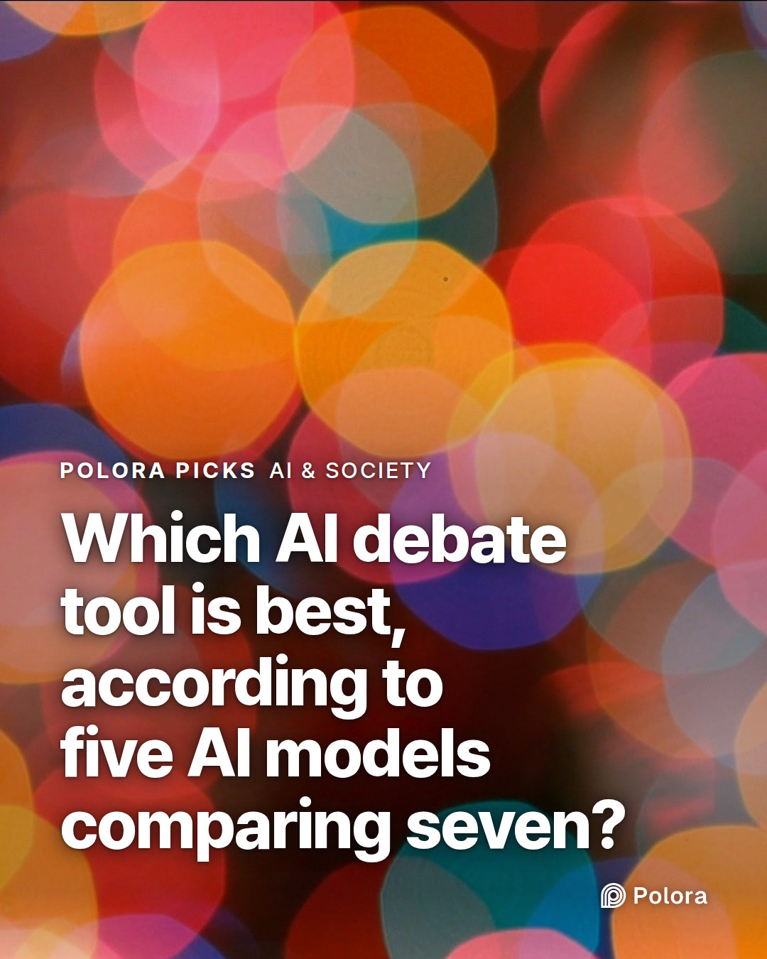 Which AI debate tool is best, according to five AI models comparing seven?