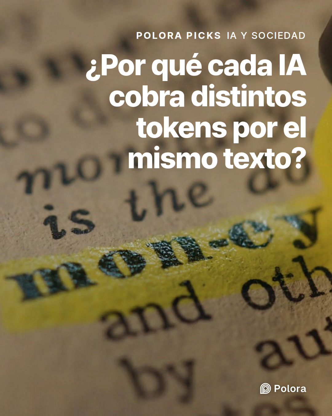 ¿Por qué cada IA cobra distintos tokens por el mismo texto?