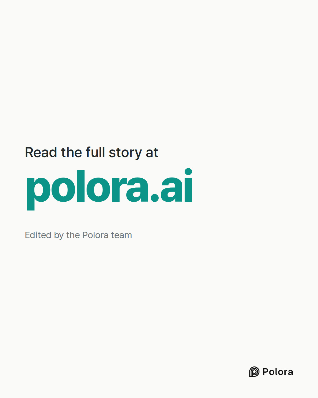 Read the full story at · polora.ai