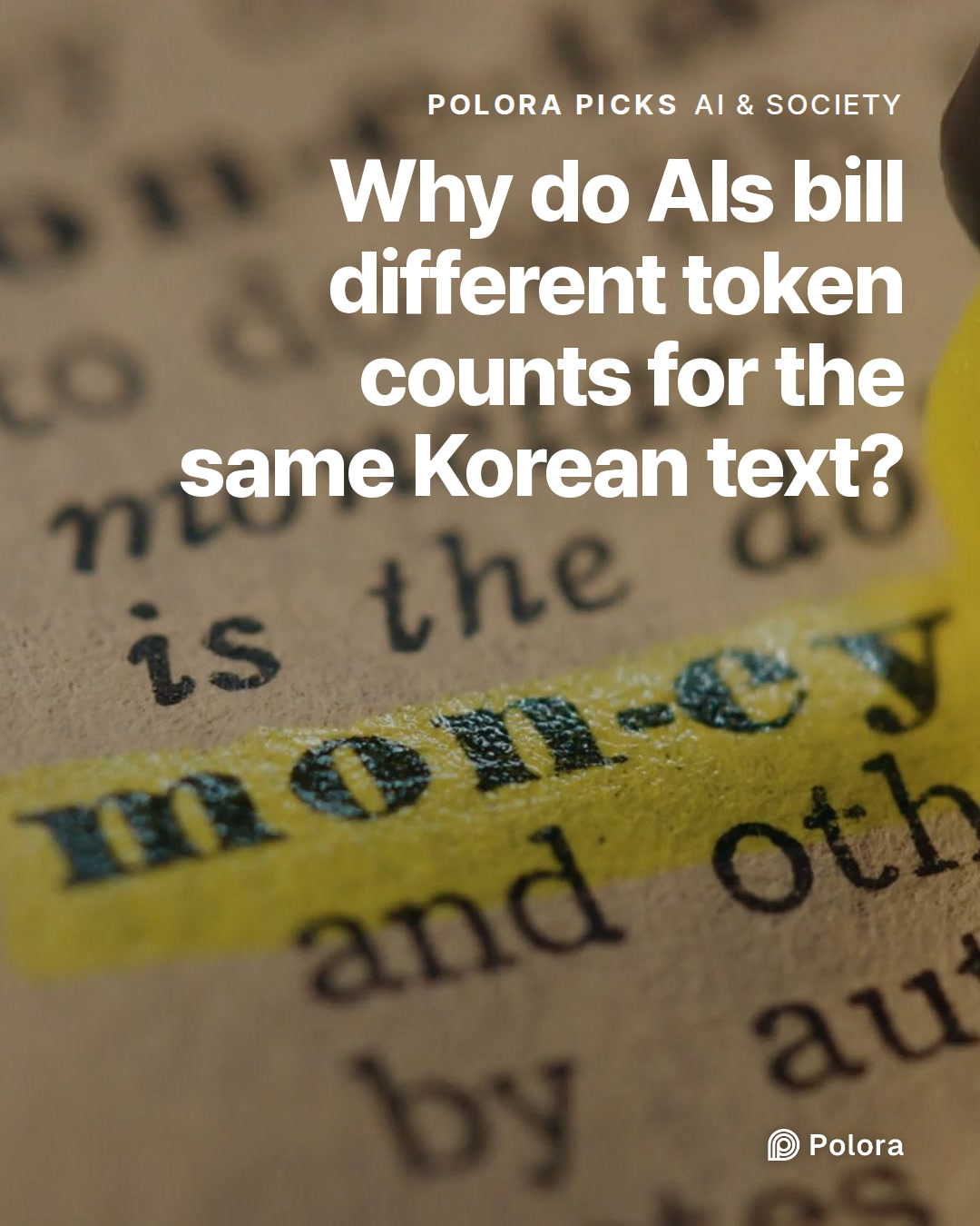Why do AIs bill different token counts for the same Korean text?