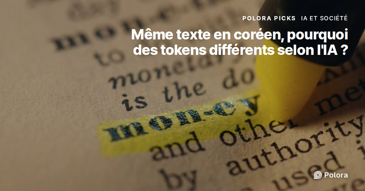 Pourquoi un même texte ne compte pas autant de tokens d'une IA à l'autre ?