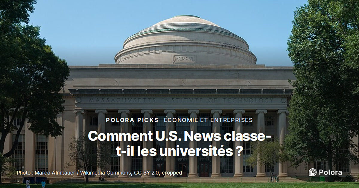 Comment est calculé le classement U.S. News des universités américaines ?