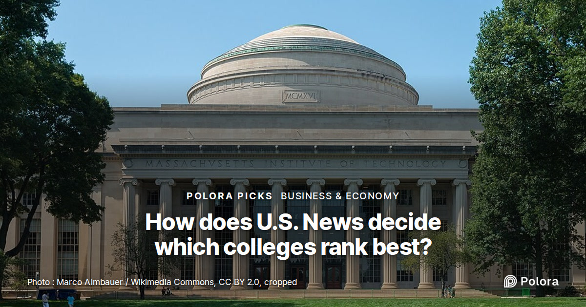 How does U.S. News decide which colleges rank best?