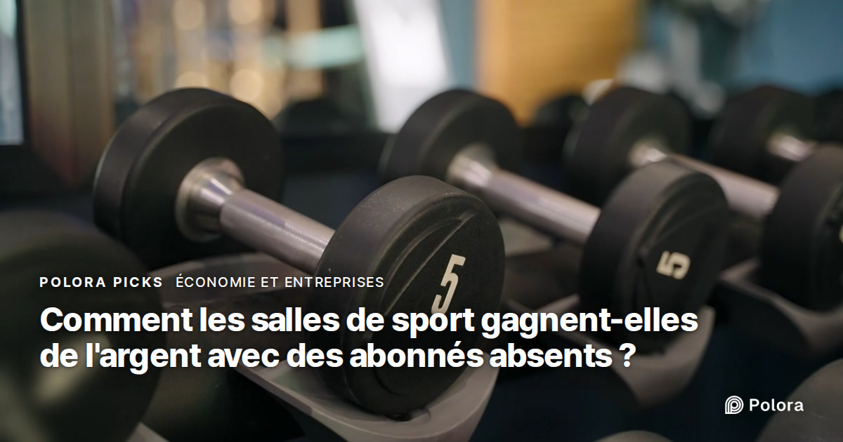 Comment les salles de sport gagnent-elles de l'argent alors que leurs abonnés viennent si peu ?