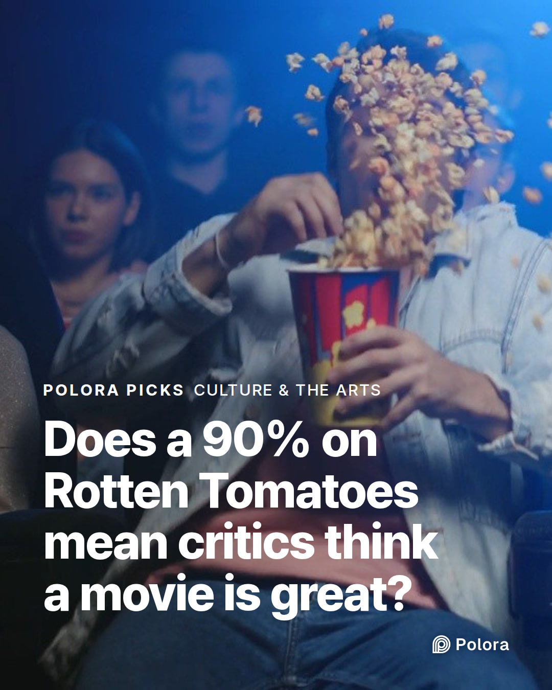 Does a 90% on Rotten Tomatoes mean critics think a movie is great?