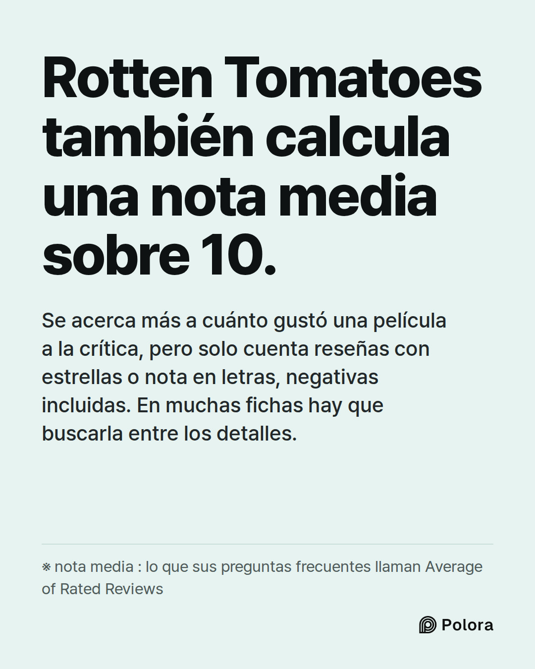 Rotten Tomatoes también calcula una nota media sobre 10. · Se acerca más a cuánto gustó una película a la crítica, pero solo cuenta reseñas con estrellas o nota en letras, negativas incluidas. En muchas fichas hay que buscarla entre los detalles. · ※ nota media : lo que sus preguntas frecuentes llam