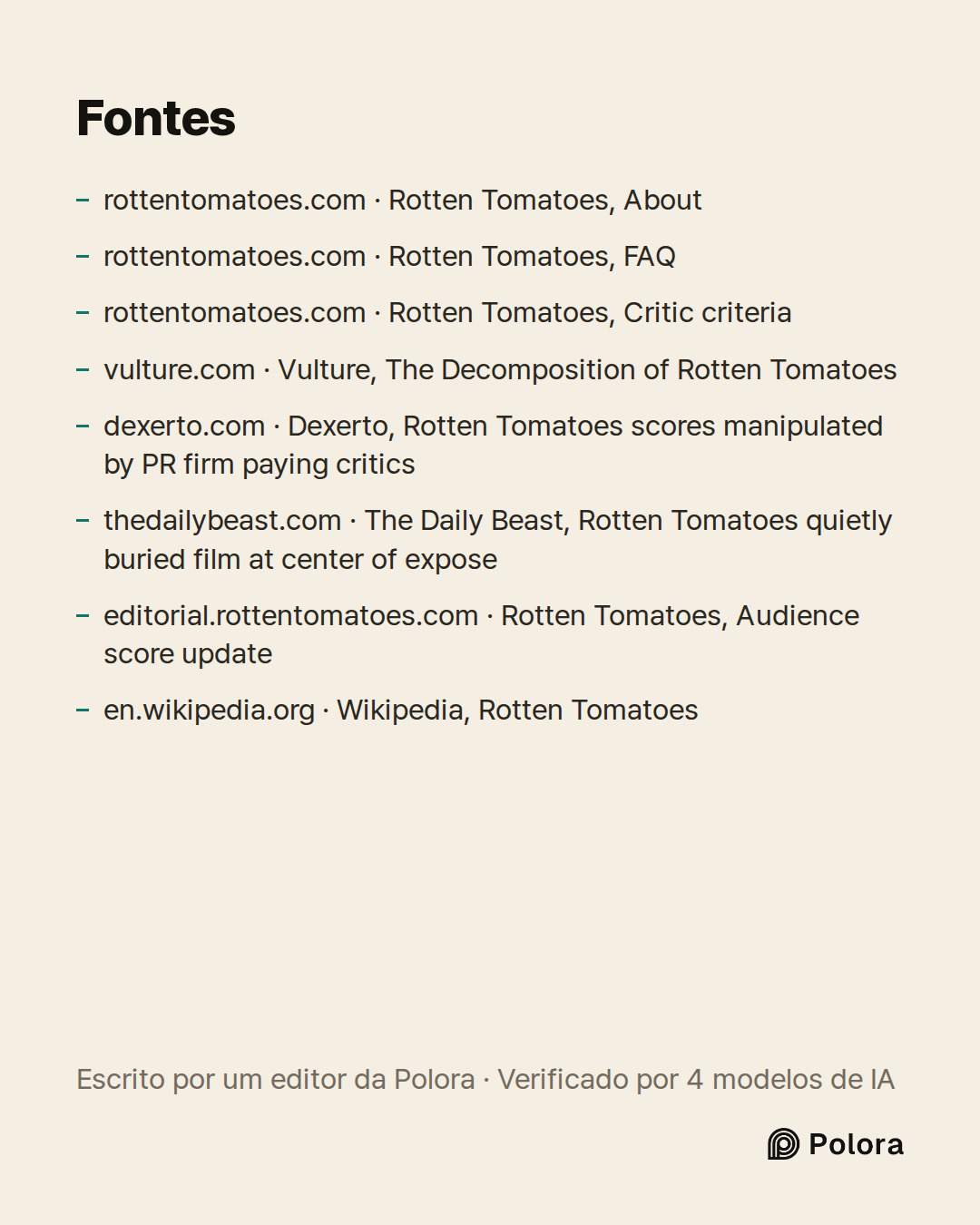 Fontes 8 : rottentomatoes.com · Rotten Tomatoes, About, rottentomatoes.com · Rotten Tomatoes, FAQ, rottentomatoes.com · Rotten Tomatoes, Critic criteria + 5
