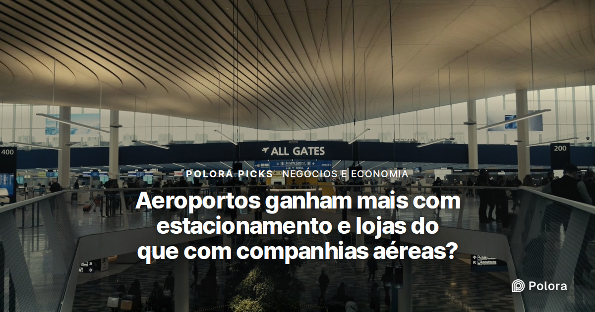 Aeroportos ganham mais com estacionamento e lojas do que com as companhias aéreas?