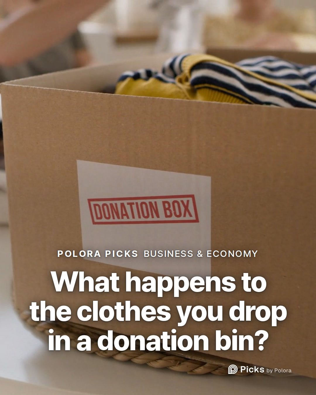What happens to the clothes you drop in a donation bin?