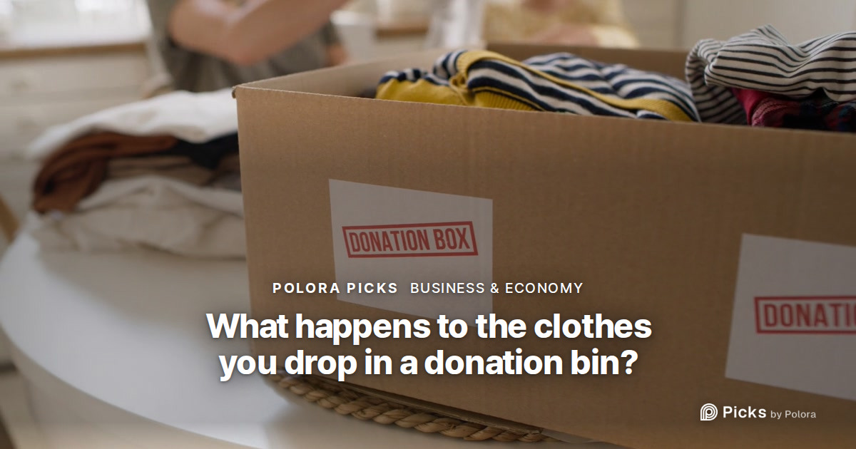 What happens to the clothes you drop in a donation bin?