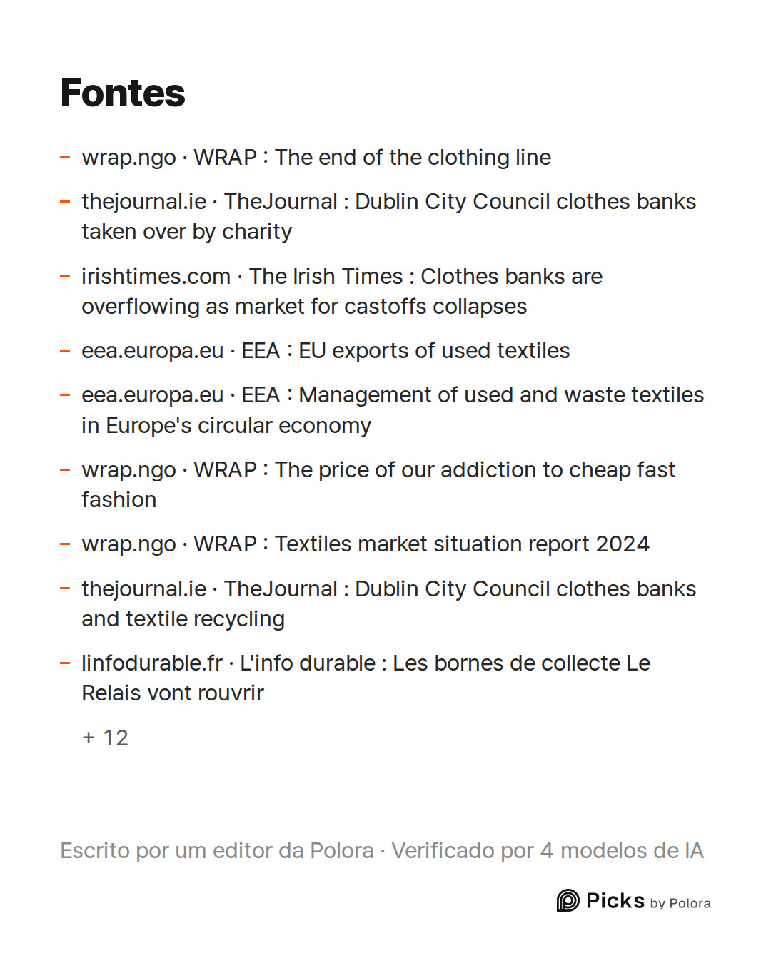 Fontes 21 : wrap.ngo · WRAP : The end of the clothing line, thejournal.ie · TheJournal : Dublin City Council clothes banks taken over by charity, irishtimes.com · The Irish Times : Clothes banks are overflowing as market for castoffs collapses + 18