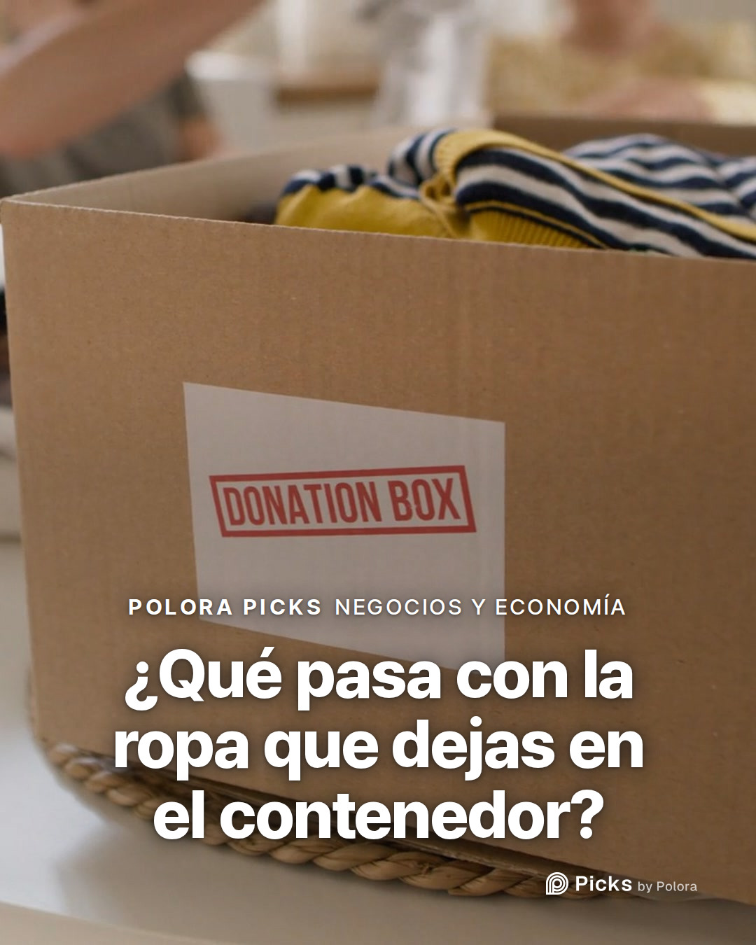 ¿Qué pasa con la ropa que dejas en el contenedor?
