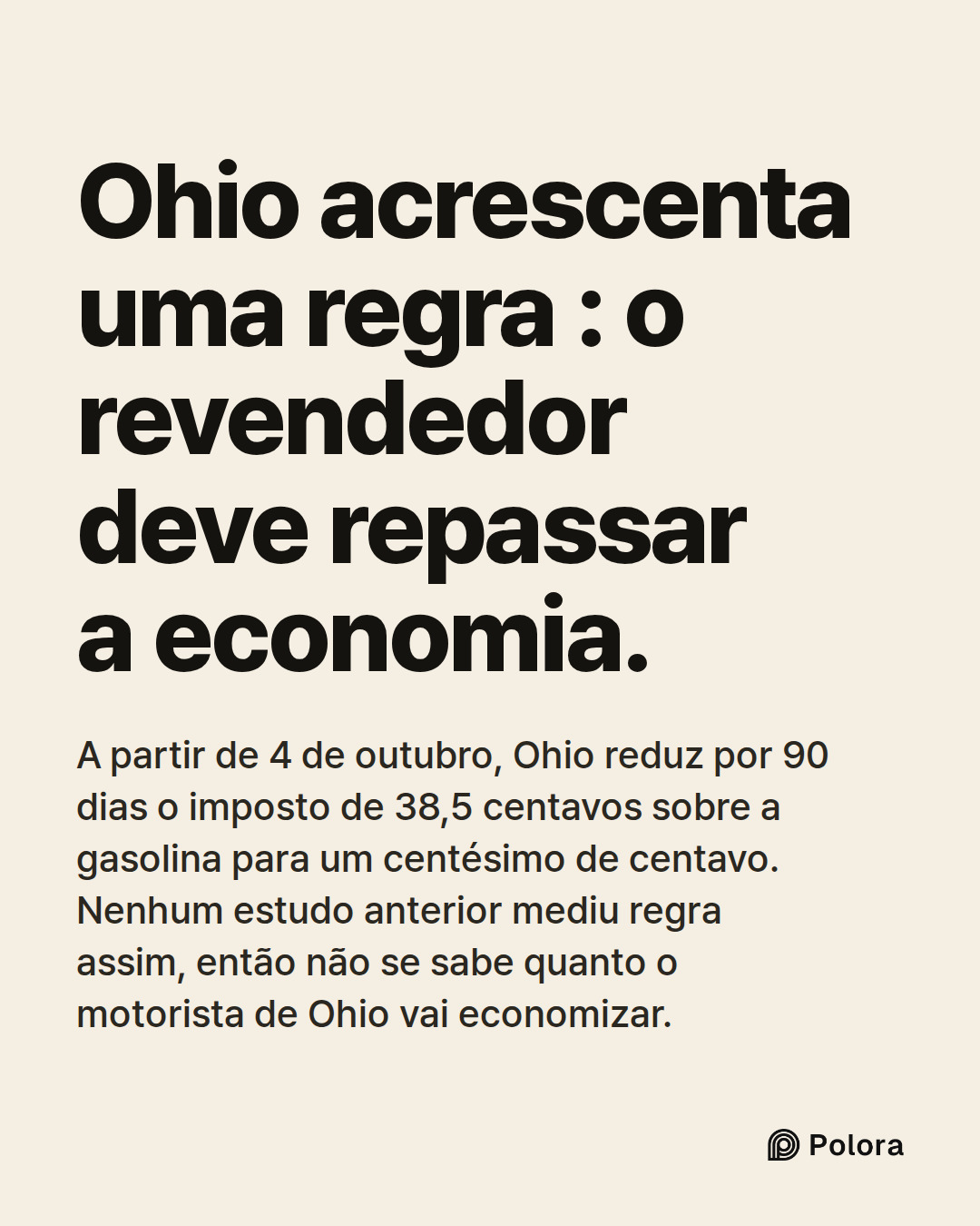 Ohio acrescenta uma regra : o revendedor deve repassar a economia. · A partir de 4 de outubro, Ohio reduz por 90 dias o imposto de 38,5 centavos sobre a gasolina para um centésimo de centavo. Nenhum estudo anterior mediu regra assim, então não se sabe quanto o motorista de Ohio vai economizar.