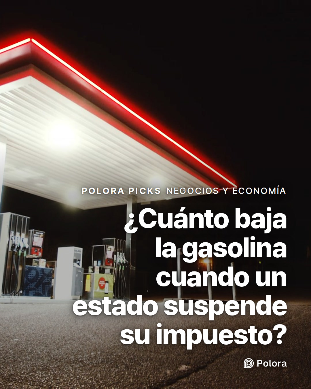 ¿Cuánto baja la gasolina cuando un estado suspende su impuesto?