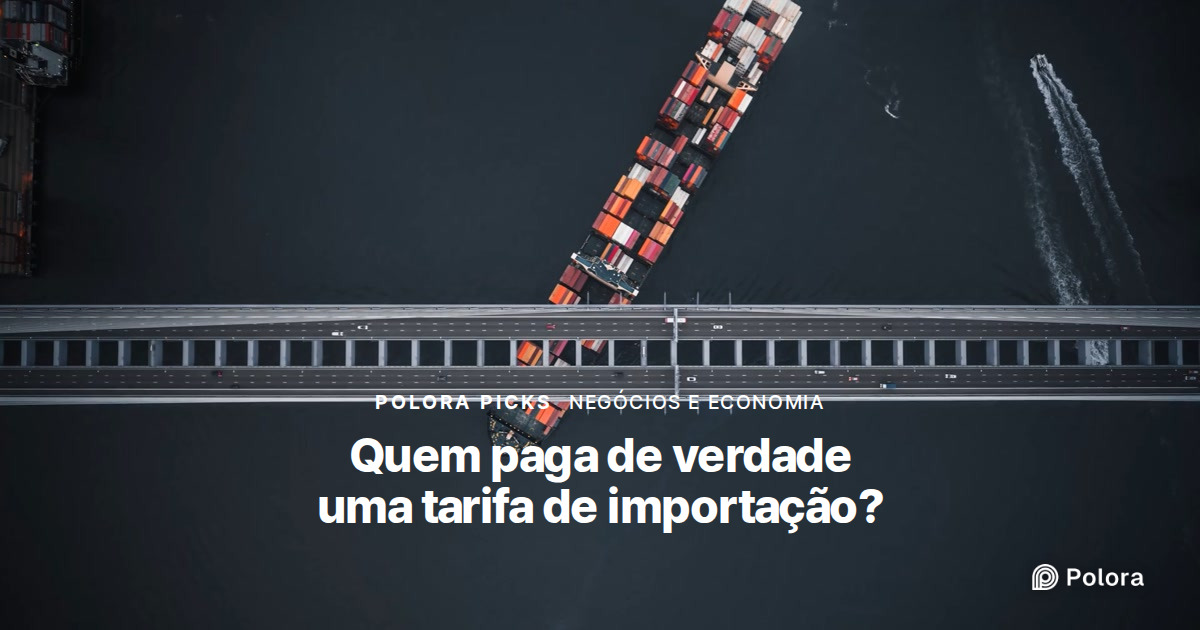 Quem paga de verdade uma tarifa de importação?