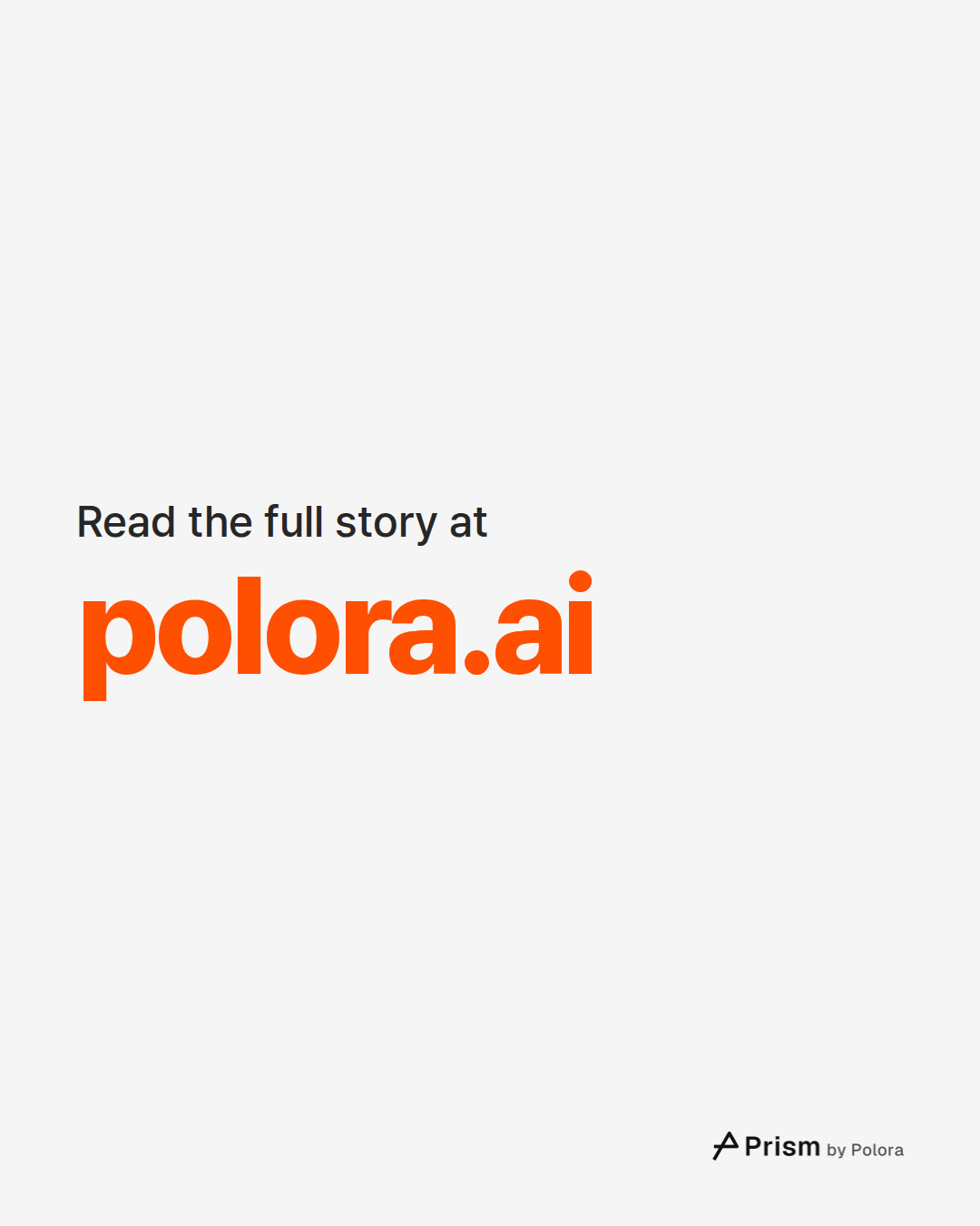 Read the full story at · polora.ai