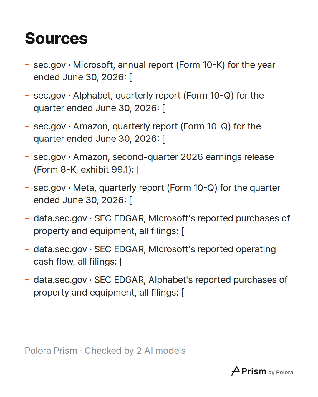 Sources 8 : sec.gov · Microsoft, annual report (Form 10-K) for the year ended June 30, 2026: [, sec.gov · Alphabet, quarterly report (Form 10-Q) for the quarter ended June 30, 2026: [, sec.gov · Amazon, quarterly report (Form 10-Q) for the quarter ended June 30, 2026: [ + 5