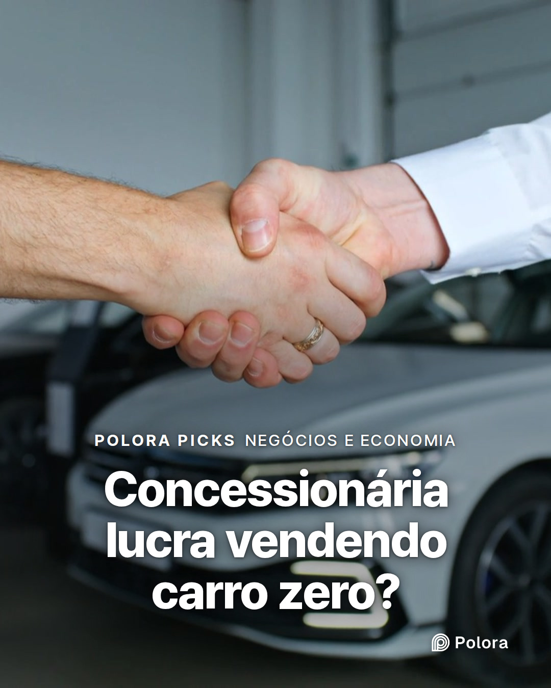Concessionária lucra vendendo carro zero?