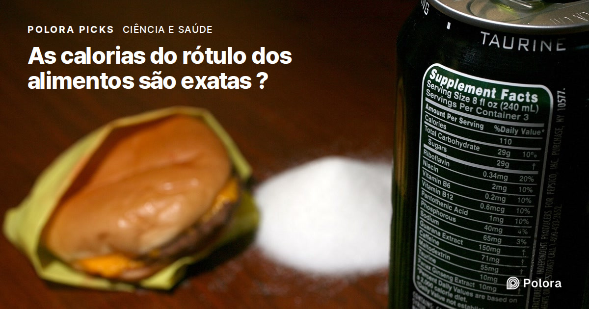 As calorias do rótulo dos alimentos são exatas ?