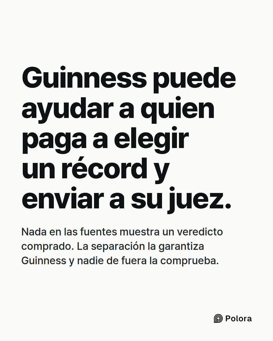 Guinness puede ayudar a quien paga a elegir un récord y enviar a su juez. · Nada en las fuentes muestra un veredicto comprado. La separación la garantiza Guinness y nadie de fuera la comprueba.