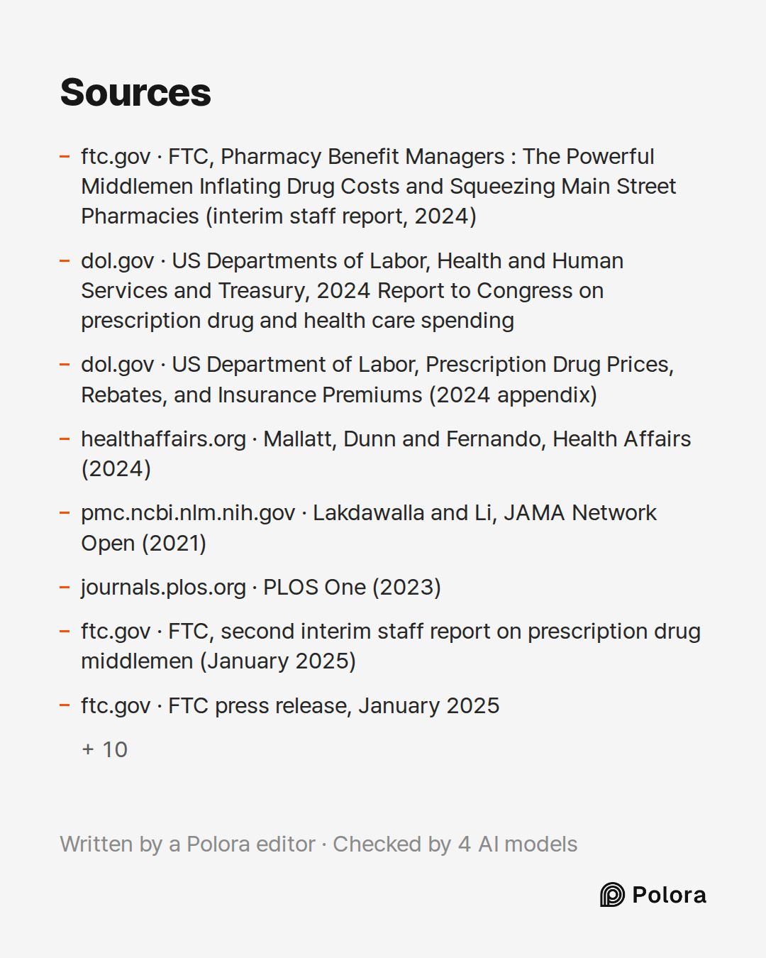 Sources 18 : ftc.gov · FTC, Pharmacy Benefit Managers : The Powerful Middlemen Inflating Drug Costs and Squeezing Main Street Pharmacies (interim staff report, 2024), dol.gov · US Departments of Labor, Health and Human Services and Treasury, 2024 Report to Congress on prescription drug and health ca