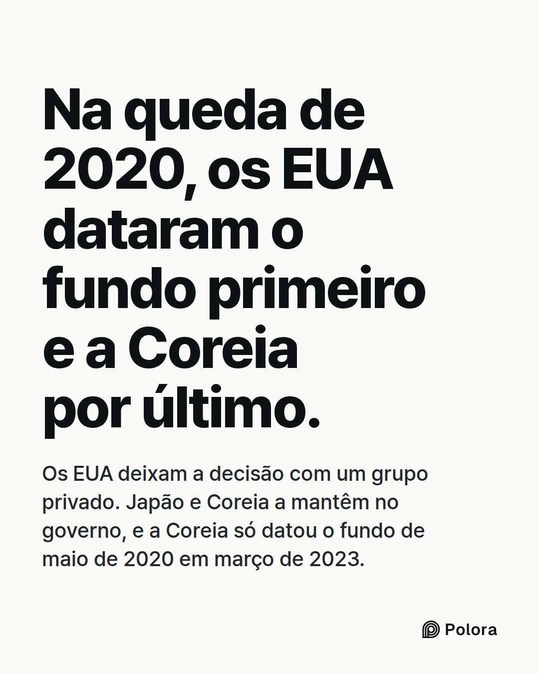 Na queda de 2020, os EUA dataram o fundo primeiro e a Coreia por último. · Os EUA deixam a decisão com um grupo privado. Japão e Coreia a mantêm no governo, e a Coreia só datou o fundo de maio de 2020 em março de 2023.