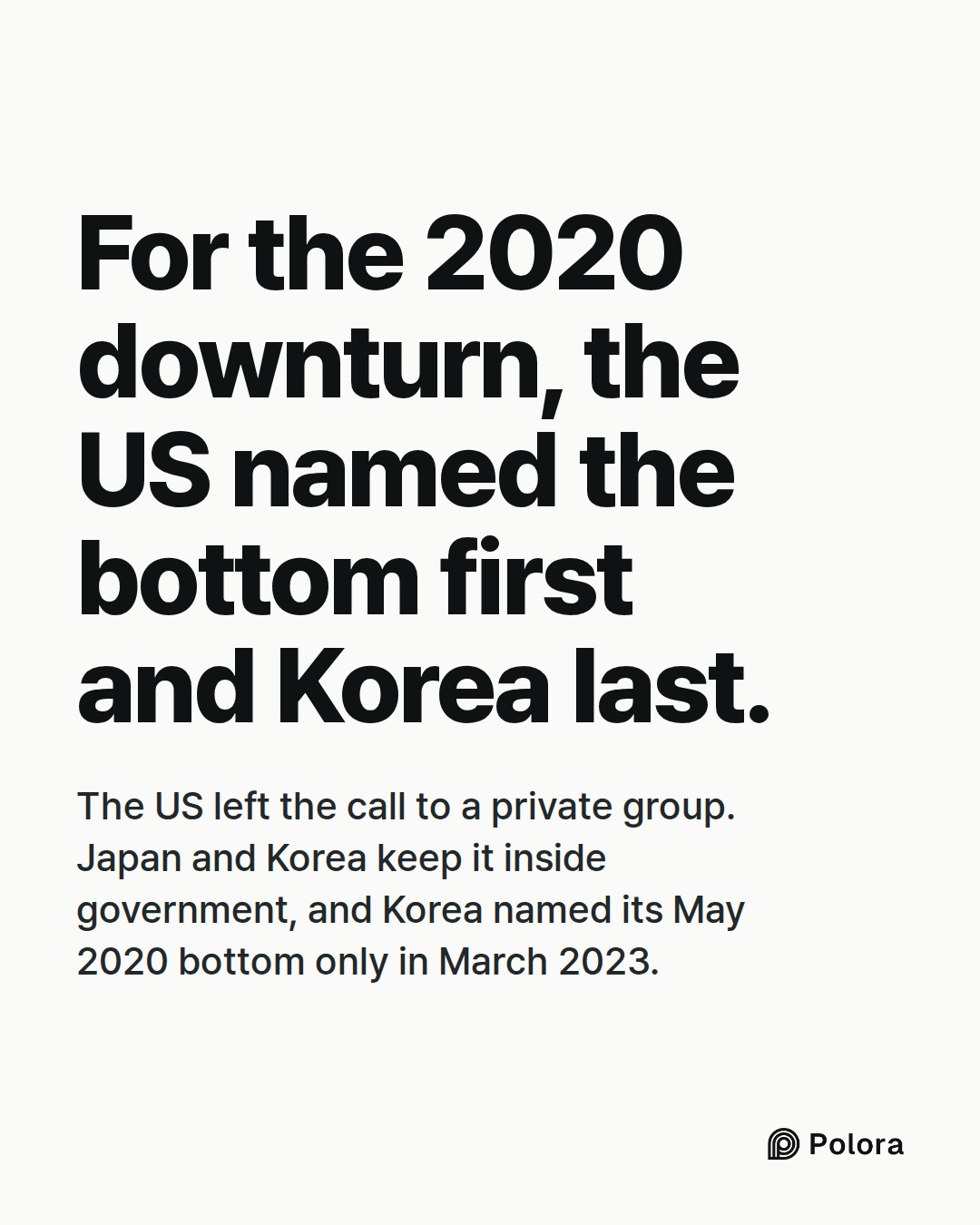 For the 2020 downturn, the US named the bottom first and Korea last. · The US left the call to a private group. Japan and Korea keep it inside government, and Korea named its May 2020 bottom only in March 2023.