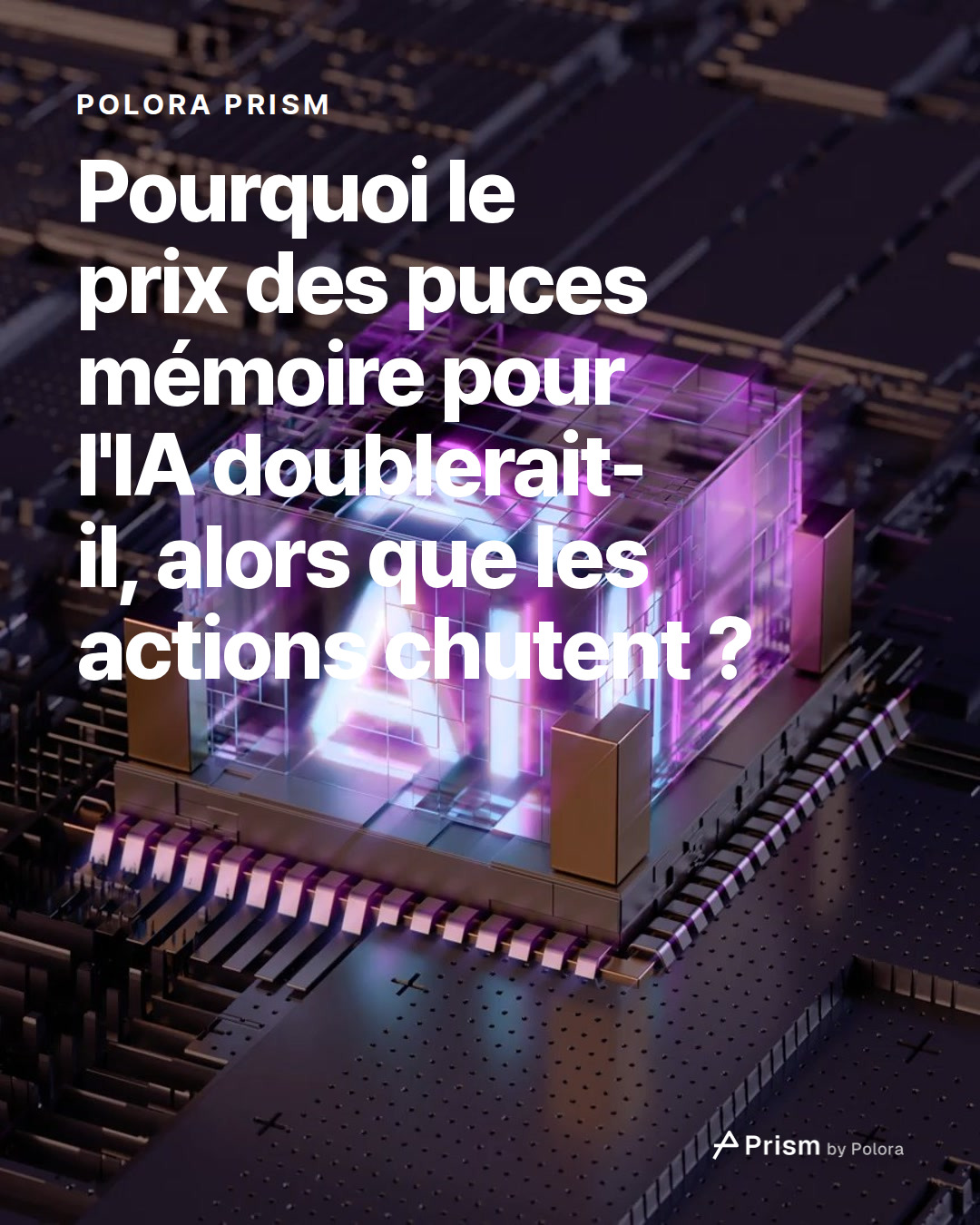 Pourquoi le prix des puces mémoire pour l'IA doublerait-il, alors que les actions chutent ?