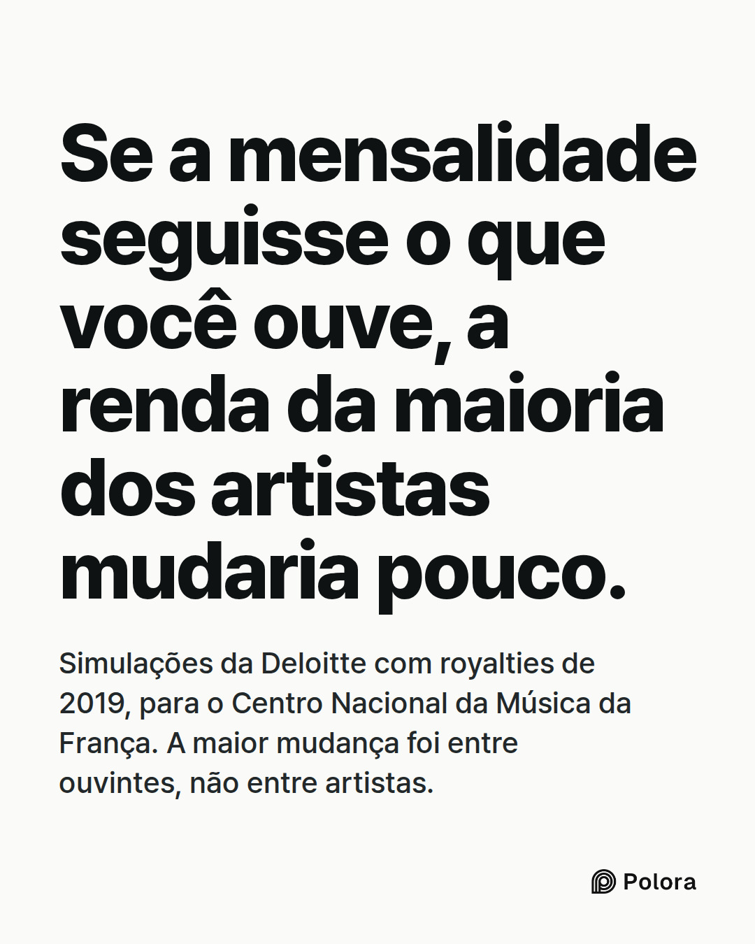 Se a mensalidade seguisse o que você ouve, a renda da maioria dos artistas mudaria pouco. · Simulações da Deloitte com royalties de 2019, para o Centro Nacional da Música da França. A maior mudança foi entre ouvintes, não entre artistas.