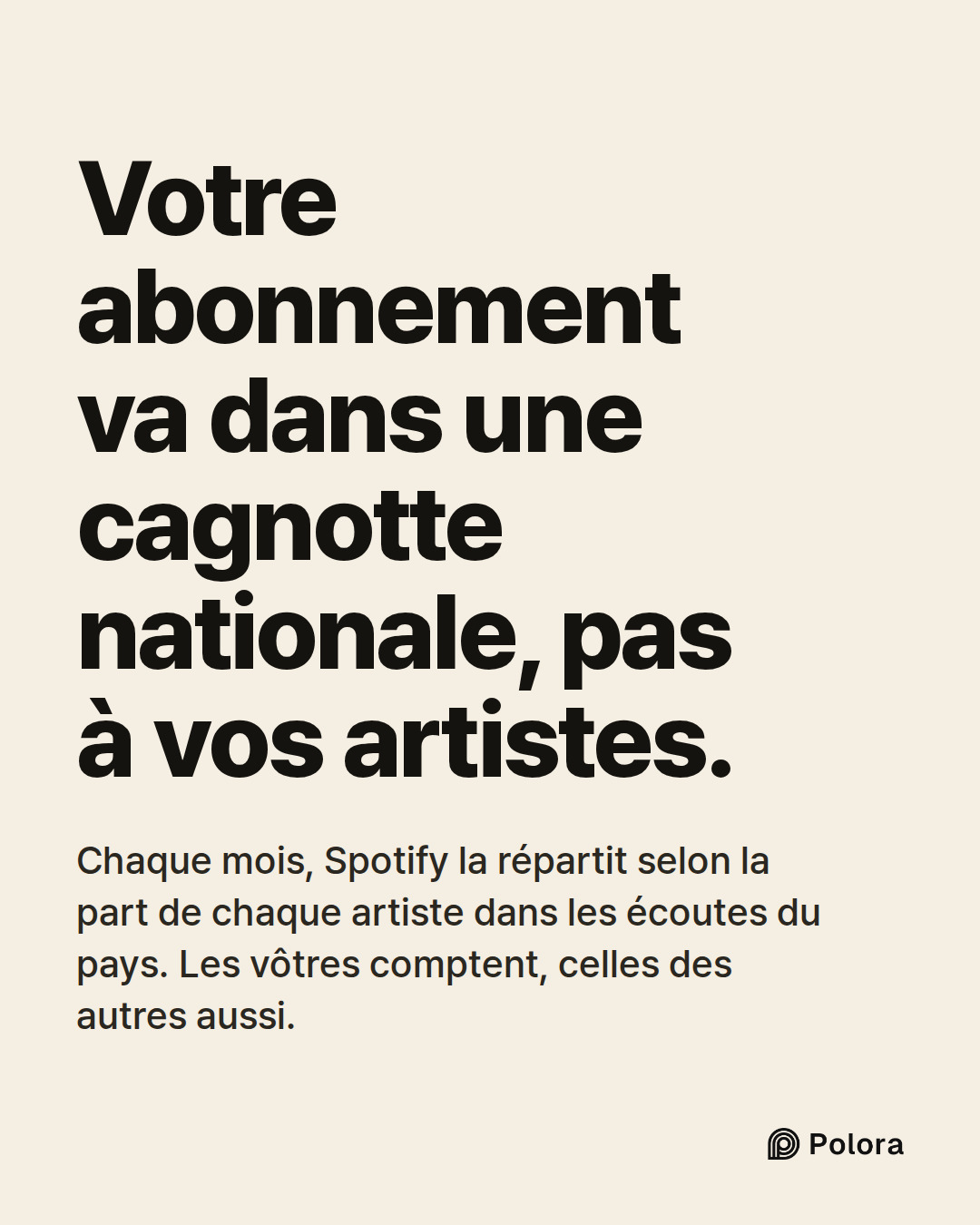 Votre abonnement va dans une cagnotte nationale, pas à vos artistes. · Chaque mois, Spotify la répartit selon la part de chaque artiste dans les écoutes du pays. Les vôtres comptent, celles des autres aussi.