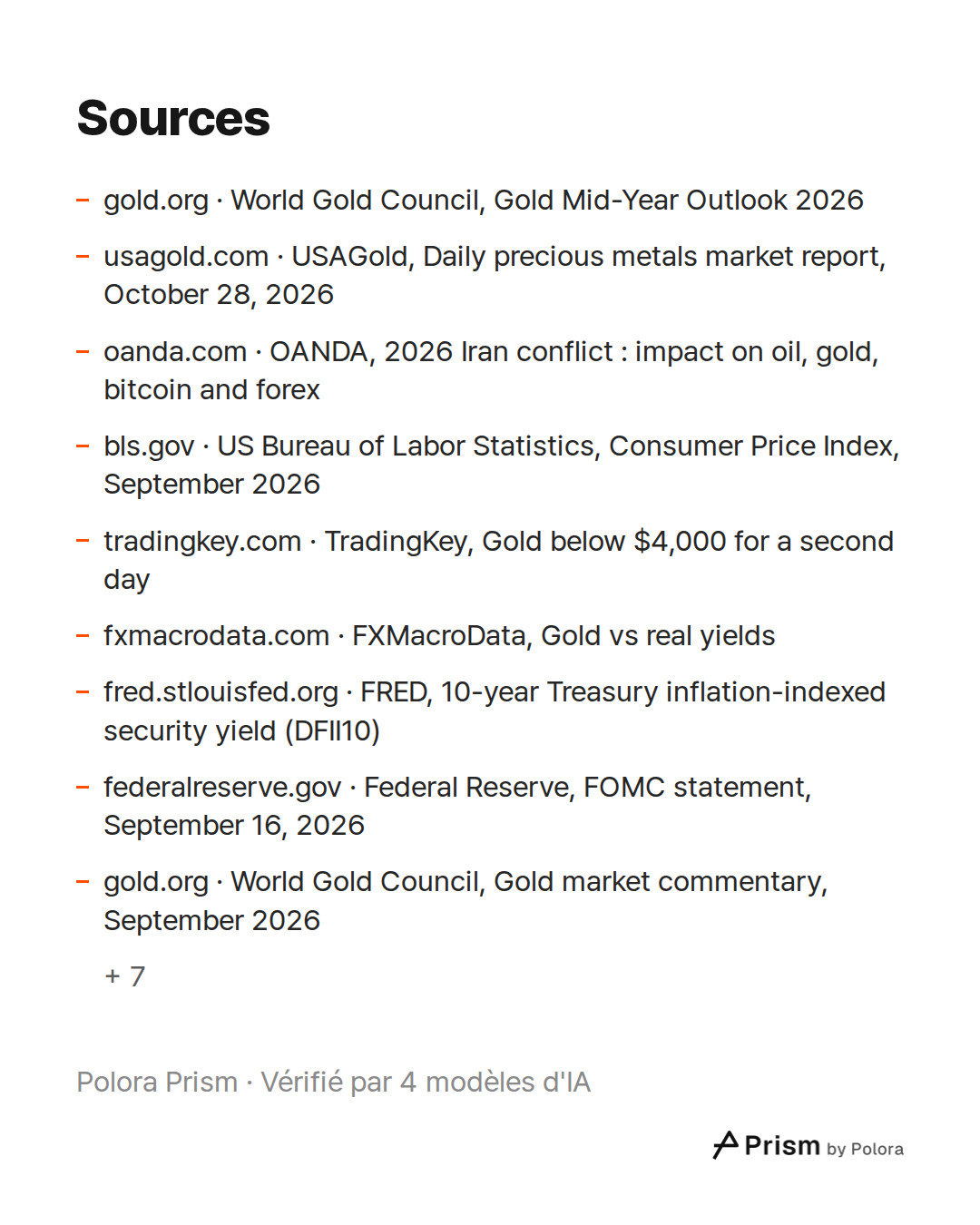 Sources 16 : gold.org · World Gold Council, Gold Mid-Year Outlook 2026, usagold.com · USAGold, Daily precious metals market report, October 28, 2026, oanda.com · OANDA, 2026 Iran conflict : impact on oil, gold, bitcoin and forex + 13