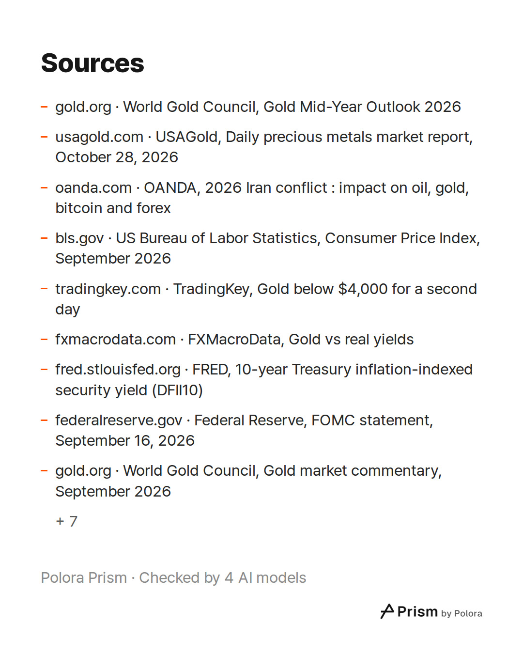 Sources 16 : gold.org · World Gold Council, Gold Mid-Year Outlook 2026, usagold.com · USAGold, Daily precious metals market report, October 28, 2026, oanda.com · OANDA, 2026 Iran conflict : impact on oil, gold, bitcoin and forex + 13