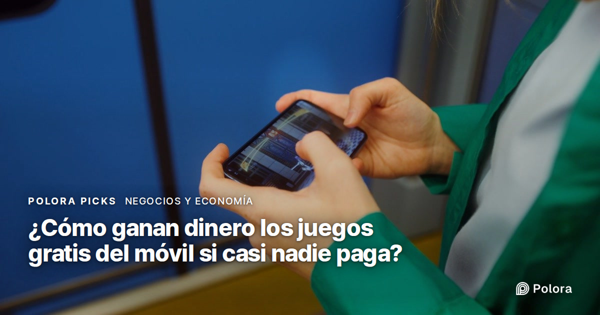 ¿Cómo ganan dinero los juegos gratis del móvil si casi nadie paga?