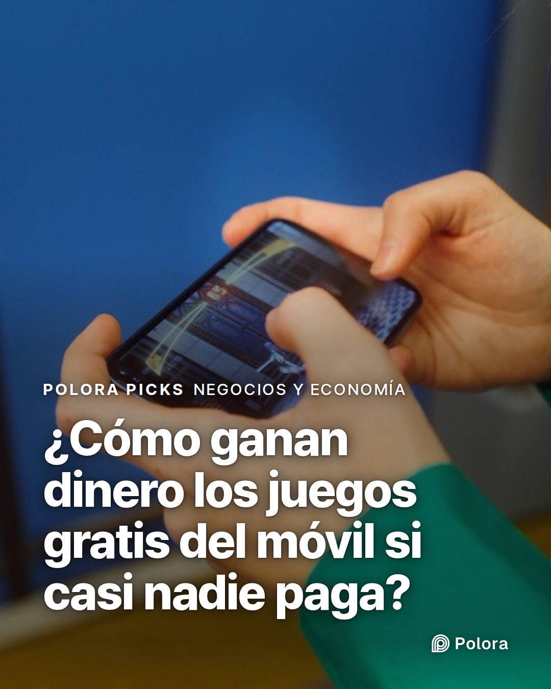 ¿Cómo ganan dinero los juegos gratis del móvil si casi nadie paga?