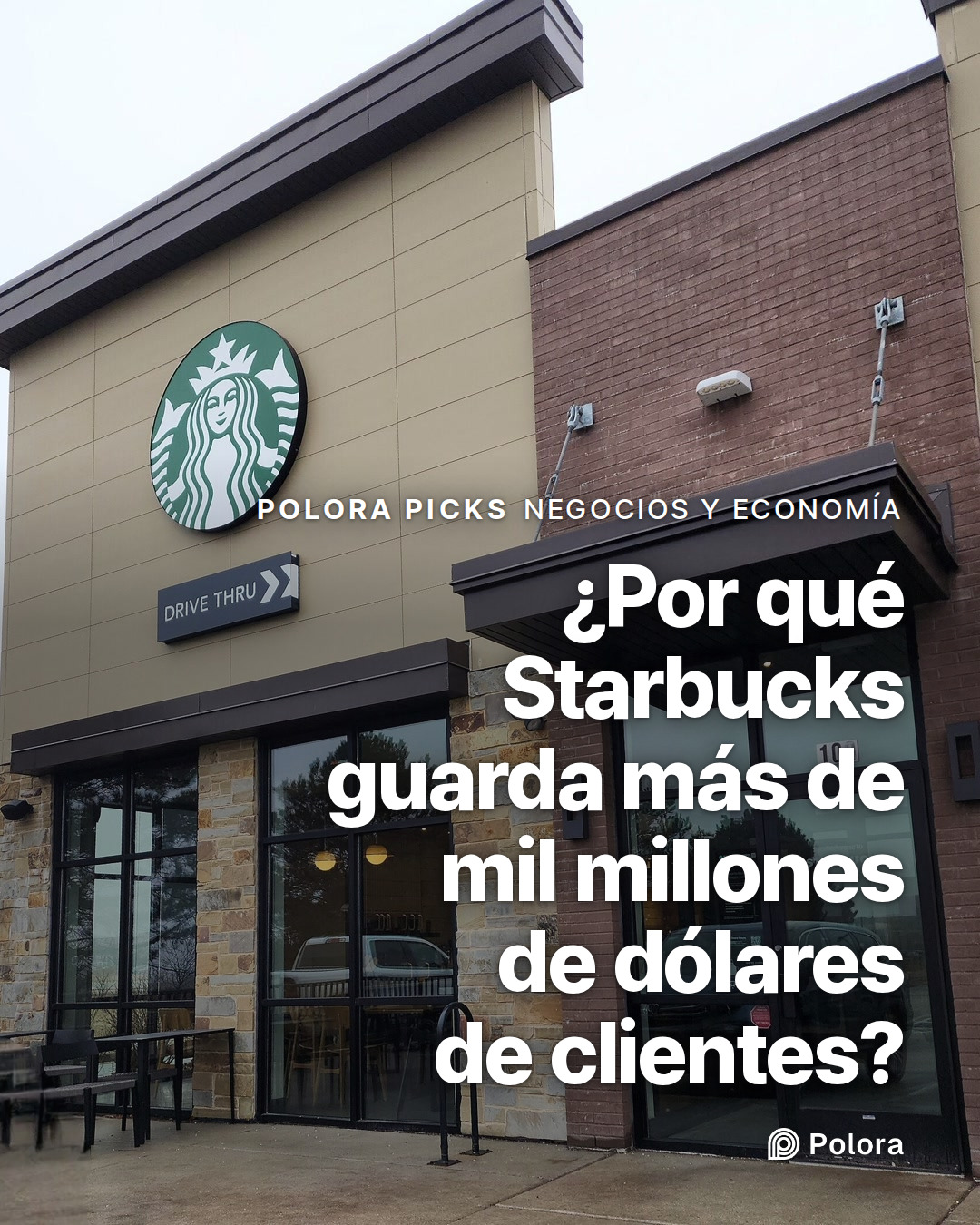 ¿Por qué Starbucks guarda más de mil millones de dólares de clientes?