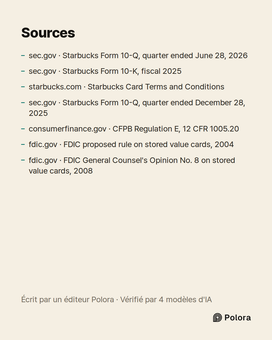 Sources 7 : sec.gov · Starbucks Form 10-Q, quarter ended June 28, 2026, sec.gov · Starbucks Form 10-K, fiscal 2025, starbucks.com · Starbucks Card Terms and Conditions + 4