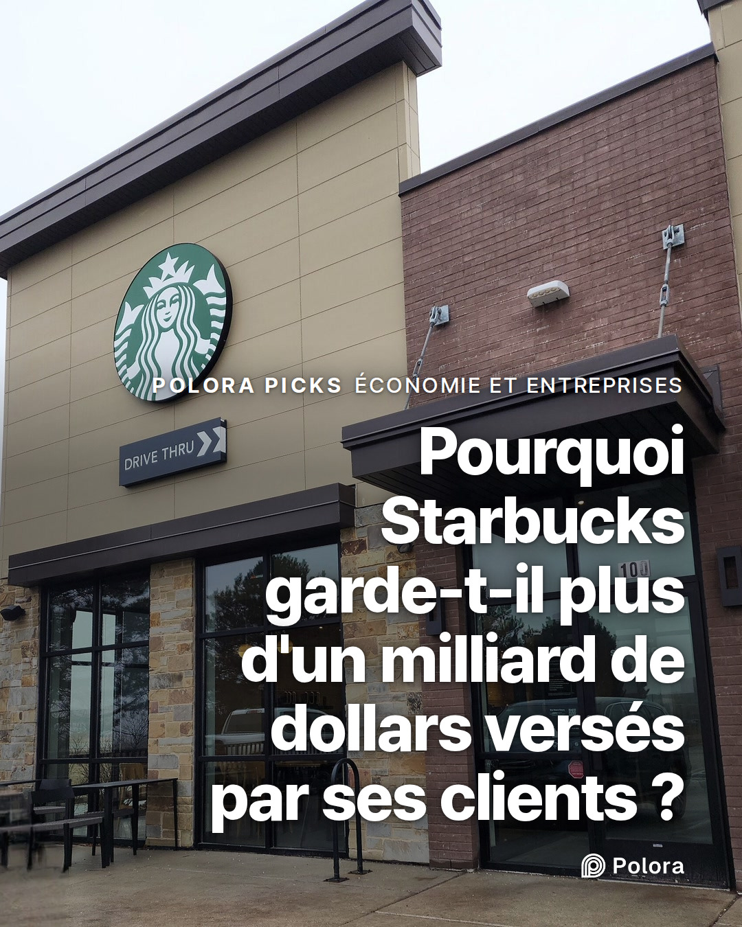 Pourquoi Starbucks garde-t-il plus d'un milliard de dollars versés par ses clients ?