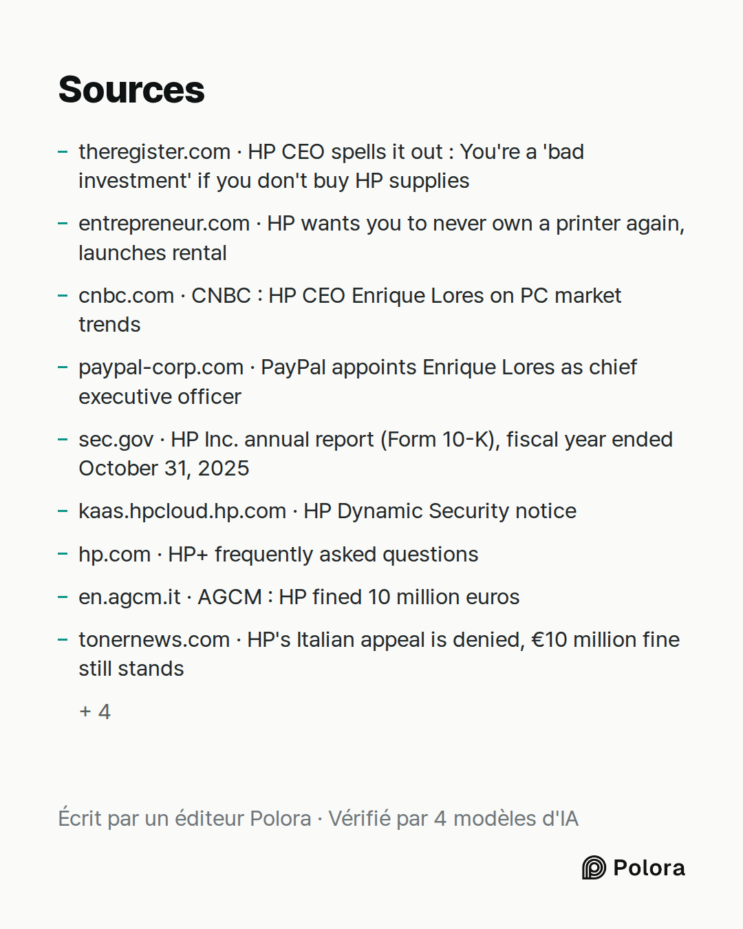 Sources 13 : theregister.com · HP CEO spells it out : You're a 'bad investment' if you don't buy HP supplies, entrepreneur.com · HP wants you to never own a printer again, launches rental, cnbc.com · CNBC : HP CEO Enrique Lores on PC market trends + 10