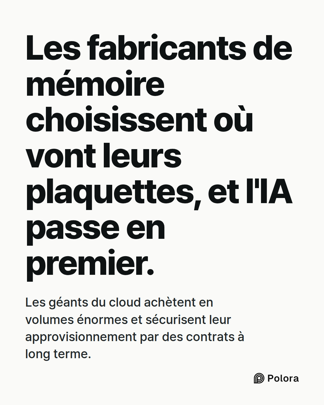 Les fabricants de mémoire choisissent où vont leurs plaquettes, et l'IA passe en premier. · Les géants du cloud achètent en volumes énormes et sécurisent leur approvisionnement par des contrats à long terme.