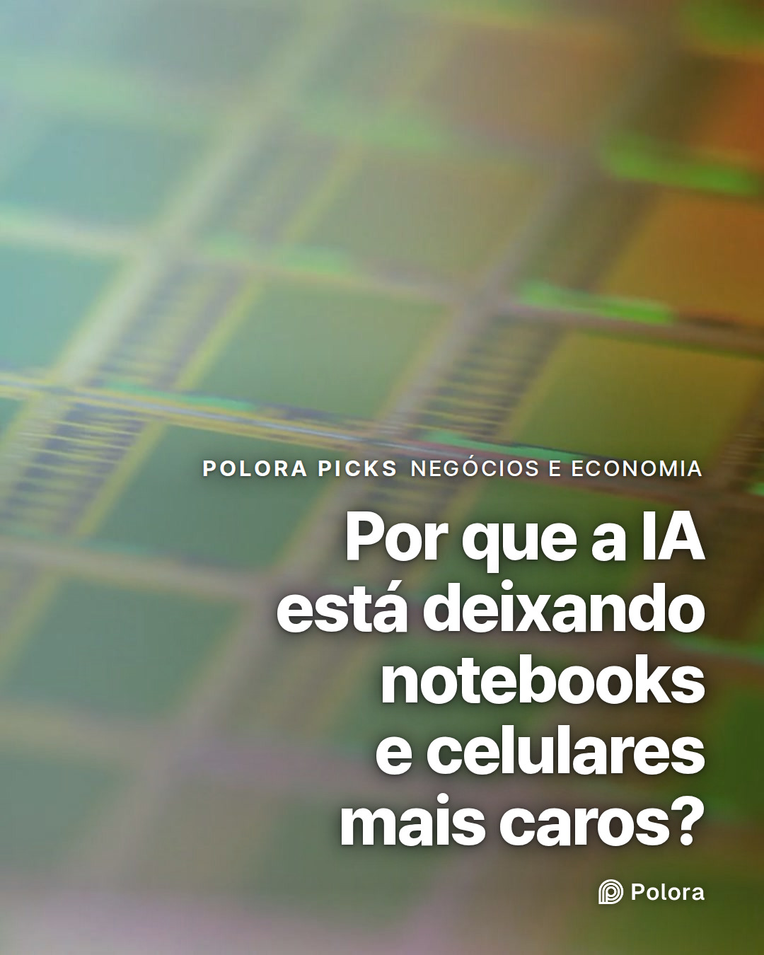 Por que a IA está deixando notebooks e celulares mais caros?