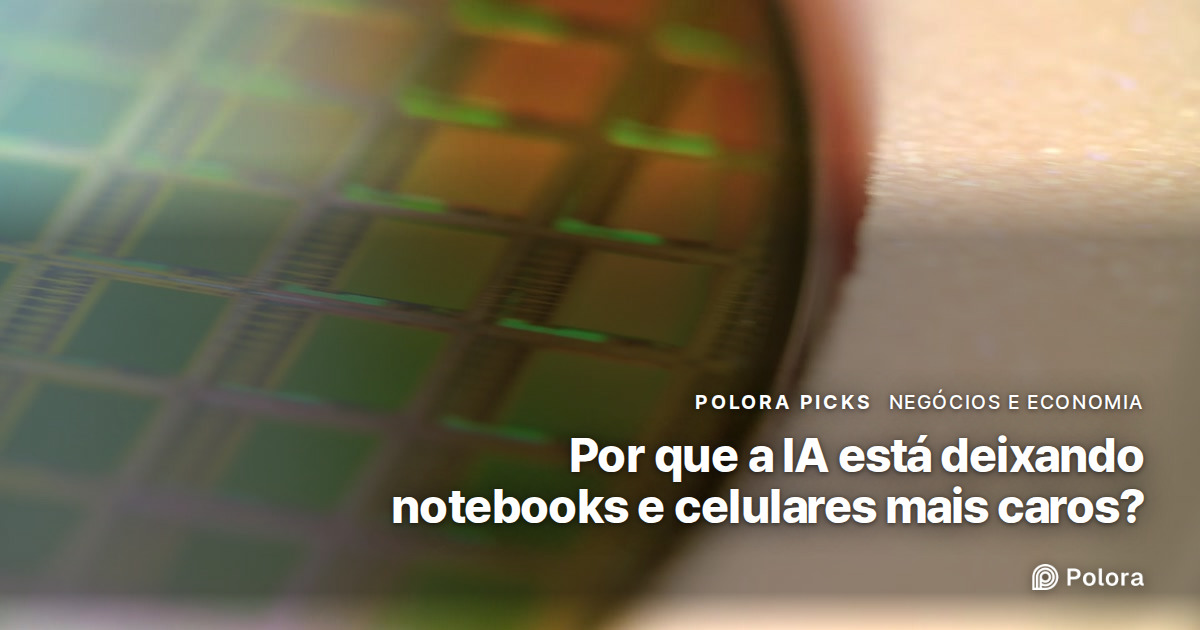 Por que a IA está deixando notebooks e celulares mais caros?