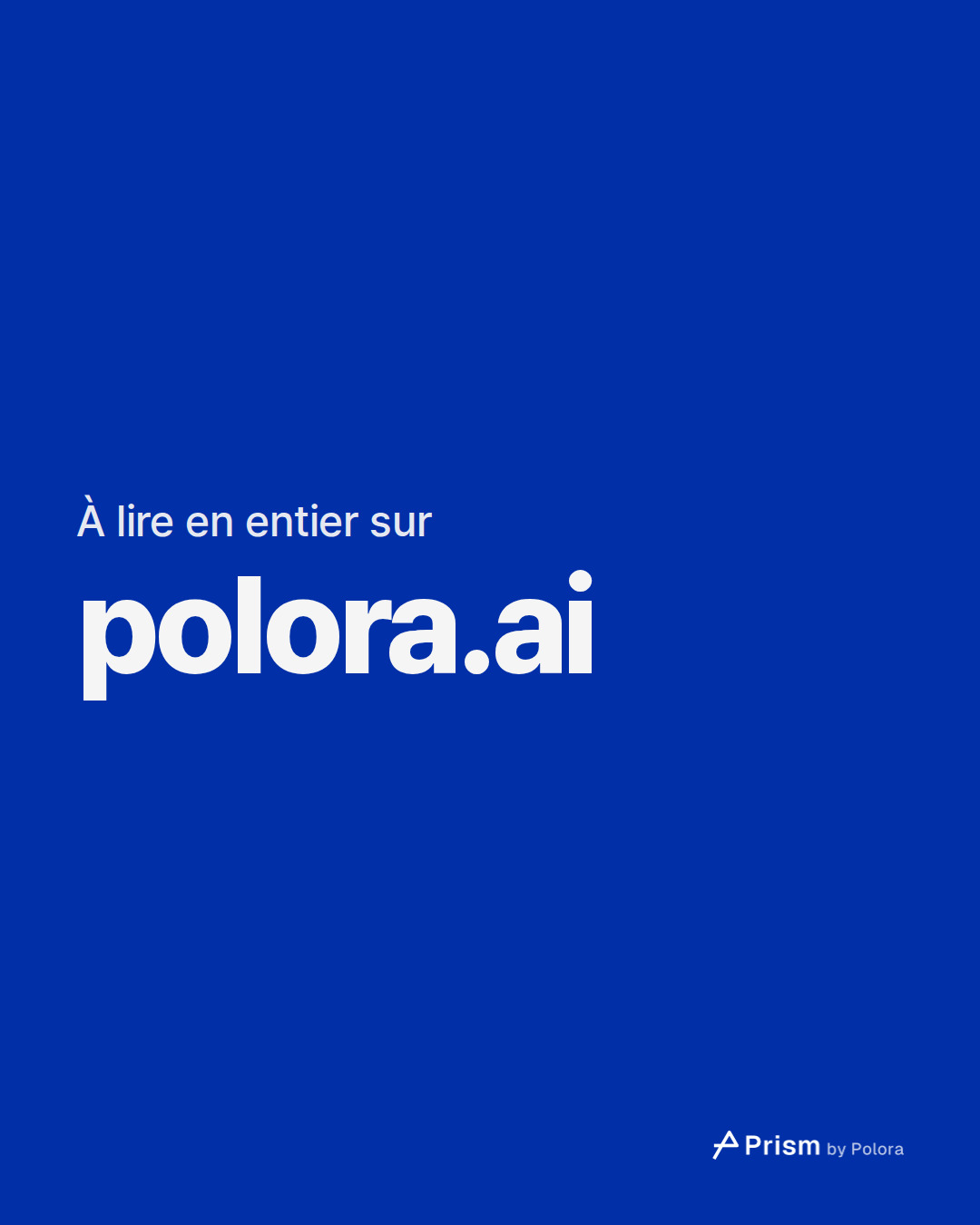 À lire en entier sur · polora.ai
