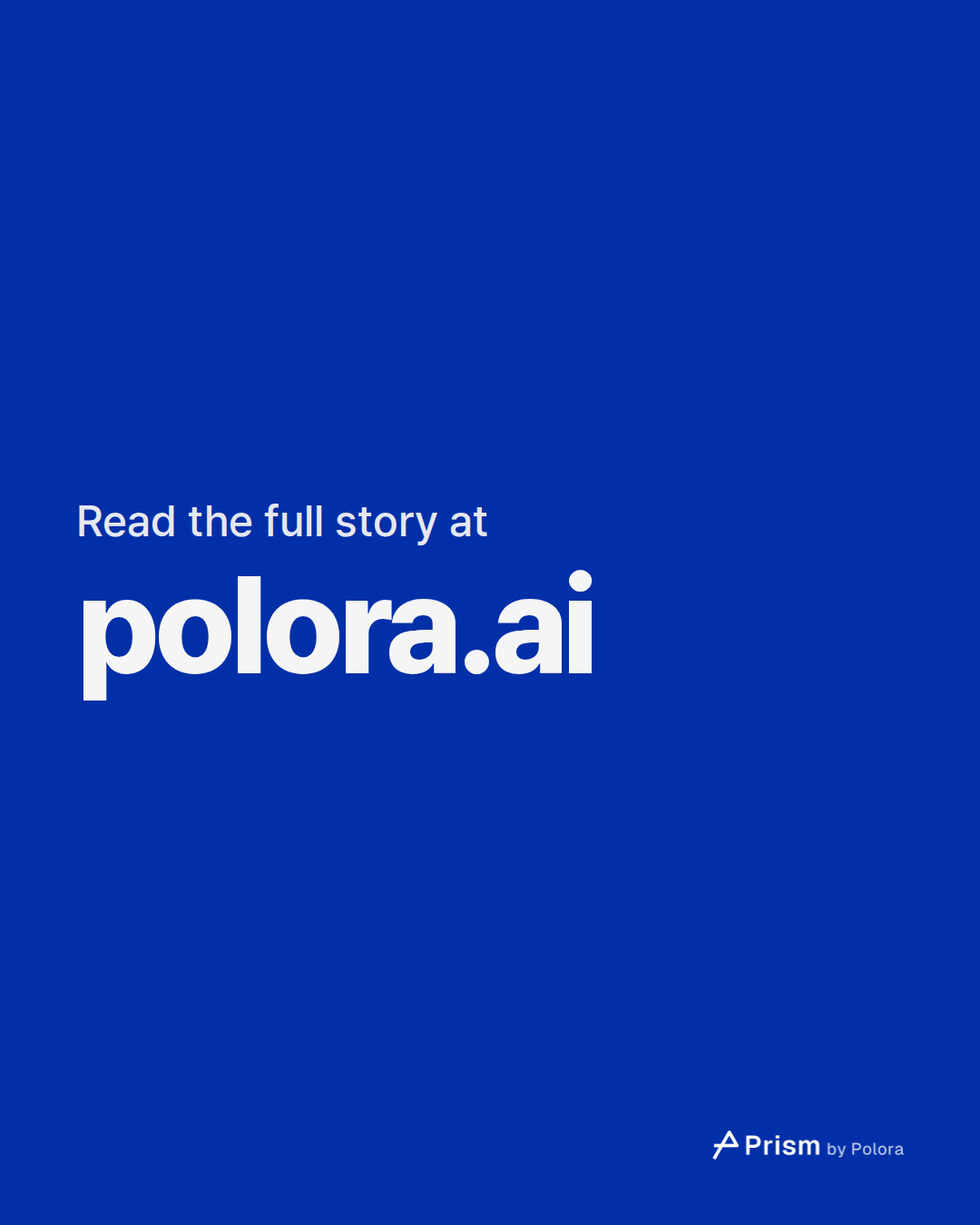 Read the full story at · polora.ai